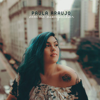 Paula Araujo - Vem Me Acompanhar