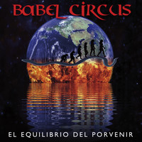 Babel Circus - El Equilibrio del Porvenir