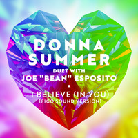 Donna Summer & Joe "Bean" Esposito - I Believe (In You) (Figo Sound Version)