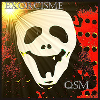 QSM - Exorcisme
