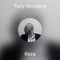Reza - Tony Montana