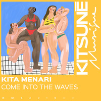 Kita Menari - Come into the Waves