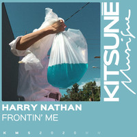 Harry Nathan - Frontin' Me