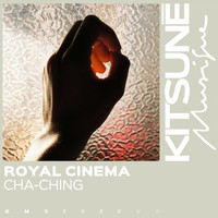 Royal Cinema - CHA-CHING