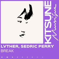 LVTHER, Sedric Perry - Break