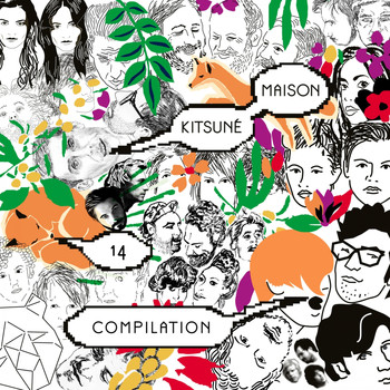 Various Artists - Kitsuné Maison Compilation 14: The 10th Anniversary Issue (Bonus Track Version)