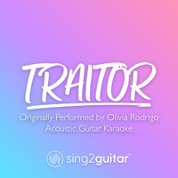 Sing2Guitar - traitor (Acoustic Guitar Karaoke)