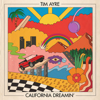 Tim Ayre - California Dreamin'