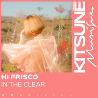 Hi Frisco - In the Clear