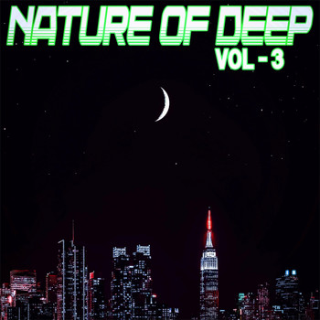 Various Artists - Nature of Deep: Vol. 3 - Deep House & House Cuts