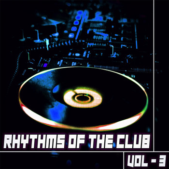 Various Artists - Rhythms of the Club 3 - Dj Selection of House & Deep Tunes