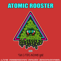 Atomic Rooster - Two Steps Behind You (Live)