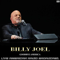 Billy Joel - Goodbye America (Live)