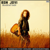 Bon Jovi - Erase My Pain (Live)