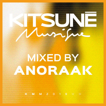 Anoraak - Kitsuné Musique Mixed by Anoraak (DJ Mix)