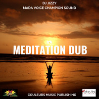 DJ Jizzy - Meditation Dub (Instrumental)