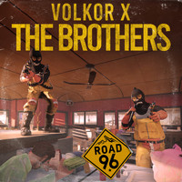 Volkor X - The Brothers (From Road 96)