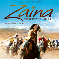 Cyril Morin - Zaïna, cavalière de l'Atlas (Original Motion Picture Soundtrack)