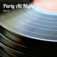 Nero - Party All Night