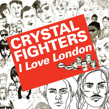 Crystal Fighters - Kitsuné: I Love London (Bonus Track Version)