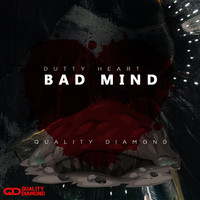 Quality Diamond - Dutty Heart Bad Mind
