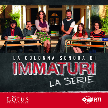 Various Artists - Immaturi la serie (Colonna sonora originale della serie TV)