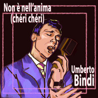 Umberto Bindi - Non è nell'anima (chéri chéri)