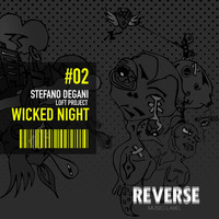 Stefano Degani and Loft Project - Wicked Night