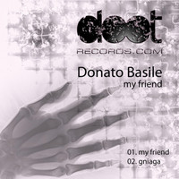 Donato Basile - My Friend