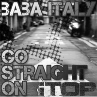 Baba Italy - Go Straight On