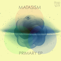Matasism - Primary
