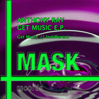 Anthony Ray - Get Music