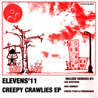 Eleven's11 - Creepy Crawlies