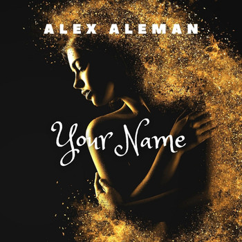 Alex aleman - Your Name