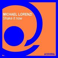 Michael Lorenzi - Shake It Now