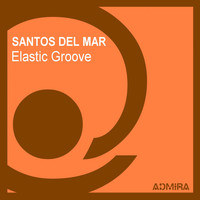 Santos Del Mar - Elastic Groove