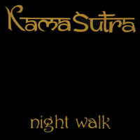 Kamasutra - Night Walk