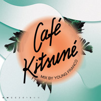 Young Franco - Café Kitsuné Mixed by Young Franco (Day)