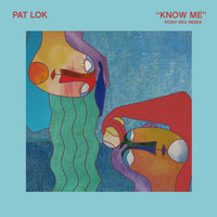 Pat Lok / Kate Stewart - Know Me (Rony Rex Remix)