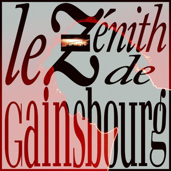 Serge Gainsbourg - Le Zénith de Gainsbourg (Live / 1989)
