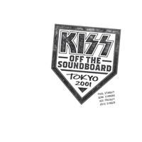 Kiss - KISS Off The Soundboard: Tokyo 2001 (Live)
