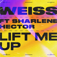 Weiss - Lift Me Up