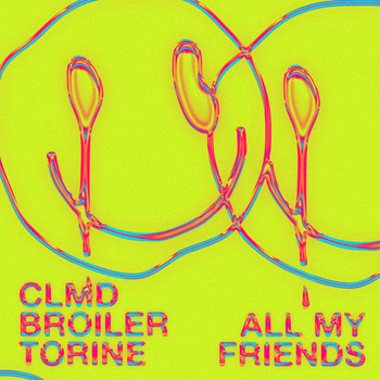 Clmd - All My Friends