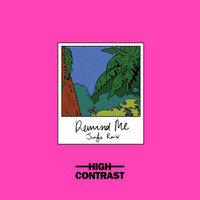 High Contrast - Remind Me (High Contrast Jungle Mix)