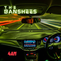 The Banshees / - 4 A.M.