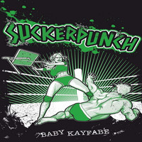 Suckerpunch / - Baby Kayfabe