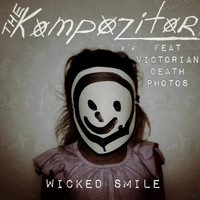 The Kompozitor / - Wicked Smile