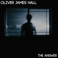 Oliver James Hall / - The Answer