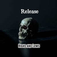 Release / - Highs and Lows