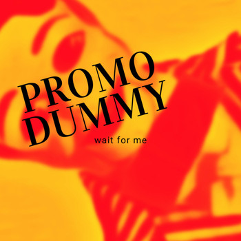 Wait For Me - Promo Dummy